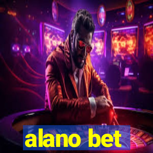 alano bet